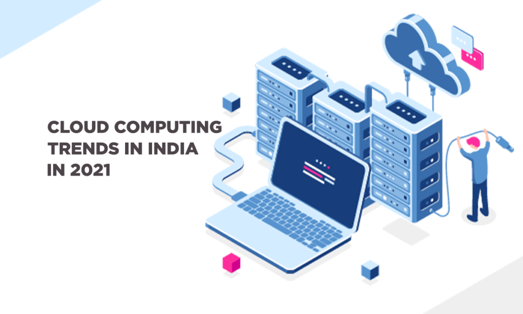 Cloud Computing Trends in India